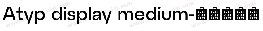 Atyp display medium字体转换